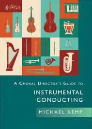 A Choral Director's Guide to Instrumental Conducting book cover